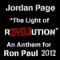 The Light of Revolution (Ron Paul 2012) - Jordan Page lyrics