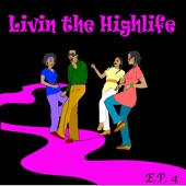 Living The Highlife EP 4 artwork