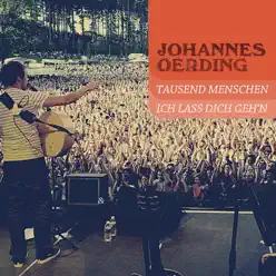 1000 Menschen / Ich lass dich geh'n - Single - Johannes Oerding