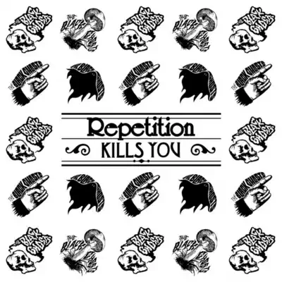 Repetition Kills You (Remixes) - The Black Ghosts Repetition Kills You (Remixes) - The Black Ghosts