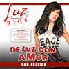 De Luz Con Amor (Fan Edition) album lyrics, reviews, download