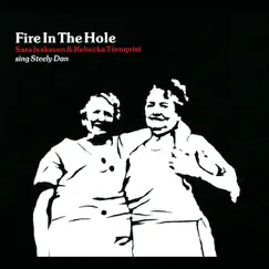 Fire In the Hole by Sara Isaksson & Rebecka Törnqvist album reviews, ratings, credits