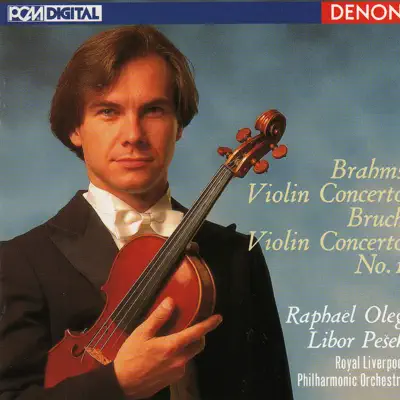 Brahms: Violin Concerto - Bruch: Violin Concerto No. 1 - Royal Liverpool Philharmonic Orchestra Brahms: Violin Concerto - Bruch: Violin Concerto No. 1 - Royal Liverpool Philharmonic Orchestra