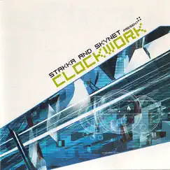 Clockwork (Mixed By Stakka & Skynet) by Skynet & Stakka album reviews, ratings, credits