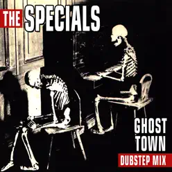 Ghost Town (Dubstep MIx) [Re-Recorded] - Single - The Specials
