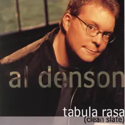 Tabula Rasa (Clean Slate) - Al Denson
