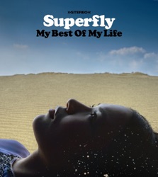 Superfly - My Best Of My Life