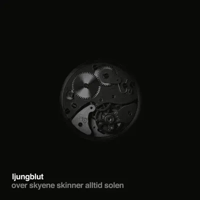 Over Skyene Skinner Alltid Solen - Ljungblut