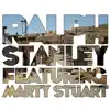 Ralph Stanley (feat. Marty Stuart) album lyrics, reviews, download