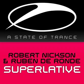 Superlative - EP by Robert Nickson & Ruben de Ronde album reviews, ratings, credits