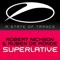 Superlative (Original Mix) - Robert Nickson & Ruben de Ronde lyrics