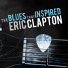 The Blues That Inspired Eric Clapton - Various Artists