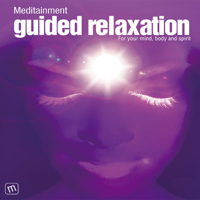 Richard Latham - Guided Relaxation: For Your Mind, Body, and Spirit (Unabridged) artwork