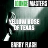 Lounge Masters: Yellow Rose of Texas