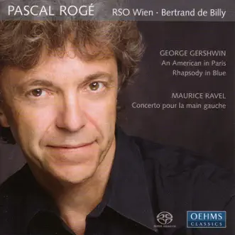 Gershwin: Rhapsody In Blue & An American In Paris - Ravel: Piano Concerto for the Left Hand by Bertrand De Billy, Pascal Rogé & Vienna Radio Symphony Orchestra album reviews, ratings, credits