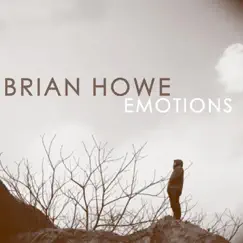 Emotions - EP by Brian Howe album reviews, ratings, credits