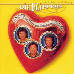 Ein Herz aus Schokolade - Die Flippers Ein Herz aus Schokolade - Die Flippers
