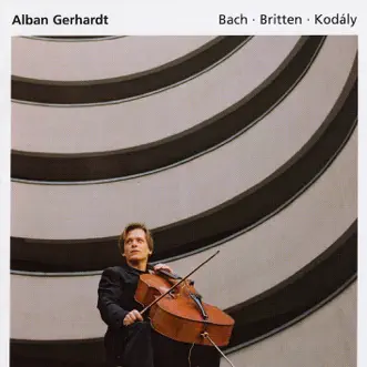 Britten: Cello Suite No. 1 - J.S. Bach: Cello Suite No. 5 - Kodály: Cello Sonata by Alban Gerhardt album reviews, ratings, credits