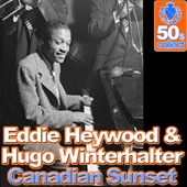 Hugo Winterhalter & Eddie Heywood - Canadian Sunset