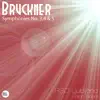 Bruckner: Symphonies No. 3,4 & 5 album lyrics, reviews, download