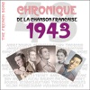 The French Song - Chronique de la chanson française, vol. 20 : 1943