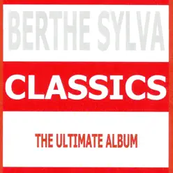 Classics : Berthe Sylva - Berthe Sylva