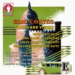 Eric Coates - Sound and Vision - BBC Concert Orchestra Eric Coates - Sound and Vision - BBC Concert Orchestra