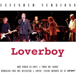 Extended Versions (Live) - Loverboy