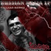 Russian Mafia LP ft. Gancher, Ruin, Bionick, CA2K, Silent Storm, Bookinz, And Andy Pain, 2010