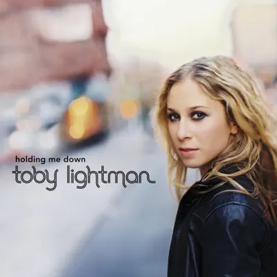 Holding Me Down - Single - Toby Lightman