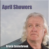 Brock Easterbrook - April Showers