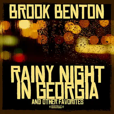 Rainy Night In Georgia & Other Favorites (Remastered) - Brook Benton