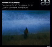 Schumann: Piano Quartet, Op. 47 & Piano Quintet, Op. 44 artwork