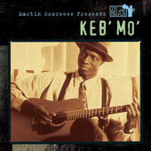 Martin Scorsese Presents the Blues: Keb' Mo' - Keb' Mo'