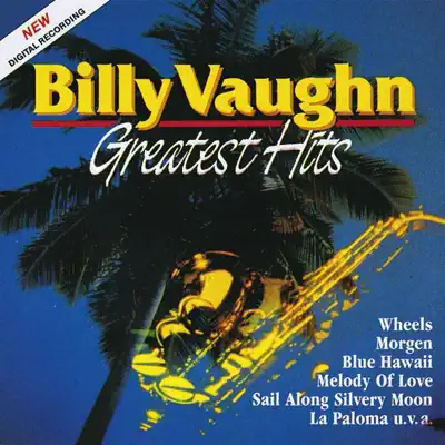 Greatest Hits - Billy Vaughn Greatest Hits - Billy Vaughn