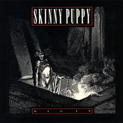 Dig It - Skinny Puppy