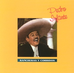 Pedro Infante - Compadrito Corazón