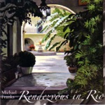 Michael Franks - Rendezvous In Rio