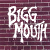 Bigg Mouth