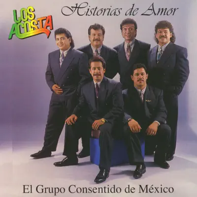 Historias de Amor - Los Acosta Historias de Amor - Los Acosta