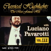 Luciano Pavarotti: Classical Highlights - The Most Famous Hits, Vol. 3 artwork