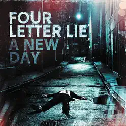 A New Day - Four Letter Lie