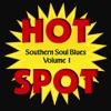 Southern Soul Blues Hot Spot, Vol. 1