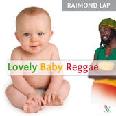 Lovely Baby Reggae - Raimond Lap