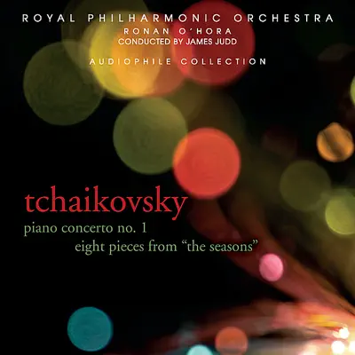 Tchaikovsky: Piano Concerto No. 1 & Eight Pieces from the Seasons - Royal Philharmonic Orchestra