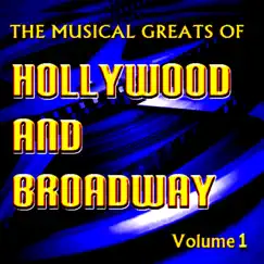 The Musical Greats of Hollywood and Broadway Vol. 1 by Various Artists album reviews, ratings, credits