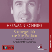 Hermann Scherer - Spielregeln für die Pole-Position: So stellen Sie sich auf für die Märkte von morgen artwork