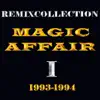 Stream & download Magic Affair: Remixcollection I - 1993-1994