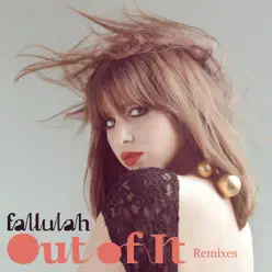 Out of It (Remixes) - EP - Fallulah