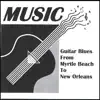 Guitar Blues From Myrtle Beach to New Orleans - EP album lyrics, reviews, download